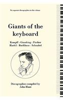 Giants of the Keyboard. 6 Discographies. Wilhelm Kempff, Walter Gieseking, Edwin Fischer, Clara Haskil, Wilhelm Backhaus, Artur Schnabel. [1994]