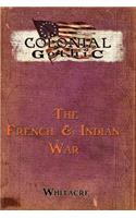 Colonial Gothic: The French & Indian War