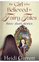 Girl who Believed in Fairy Tales