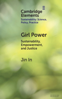 Girl Power: Sustainability, Empowerment, and Justice