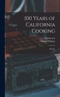 100 Years of California Cooking