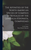 Affinities of the North American Species of Gomphus as Revealed by the Genitalia (Odonata, Gomphidae)