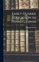 Early Quaker Education in Pennsylvania