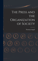 Press and the Organization of Society