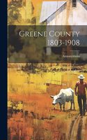Greene County 1803-1908