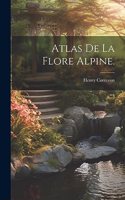 Atlas de la Flore Alpine.