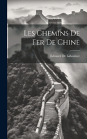 Les Chemins De Fer De Chine