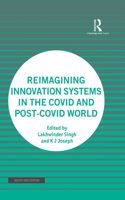 Reimagining Innovation Systems in the COVID and Post-COVID World