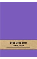 Good Mood Diary Senior Edition