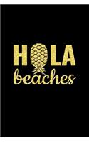 Hola Beaches: Upside Down Pineapple Notebook With Lined College Ruled Note Book Paper For Work, Home Or School. Cute Funny Quote Sayings Notepad Journal For Swing