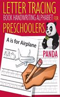 Letter Tracing Book Handwriting Alphabet for Preschoolers PANDA: Letter Tracing Book Practice for Kids Ages 3+ Alphabet Writing Practice Handwriting Workbook PANDA