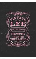 Vintage Lee Limited Edition the Woman the Myth the Legend: First Name Funny Sayings Personalized Customized Names Gift Birthday Girl Women Mother's Day Notebook Journal