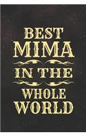 Best Mima in the Whole World: Family Grandma Women Mom Memory Journal Blank Lined Note Book Mother's Day Holiday Gift