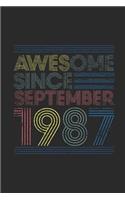 Awesome Since September 1987: Blank Lined Notebook - Journal for September Birthday Gift Idea