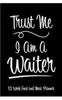 53 Week Food and Meal Planner - Trust Me I Am A Waiter