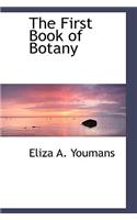 The First Book of Botany