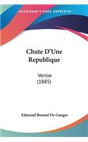 Chute D'Une Republique