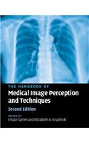 Handbook of Medical Image Perception and Techniques