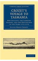 Crozet's Voyage to Tasmania, New Zealand, the Ladrone Islands, and the Philippines in the Years 1771-1772