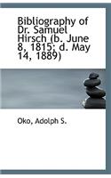 Bibliography of Dr. Samuel Hirsch