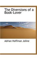 The Diversions of a Book-Lover