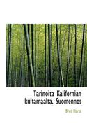 Tarinoita Kalifornian Kultamaalta. Suomennos