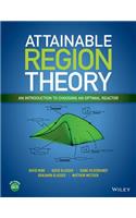Attainable Region Theory