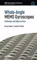 Whole-Angle MEMS Gyroscopes: Challenges and Opportunities