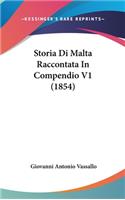 Storia Di Malta Raccontata In Compendio V1 (1854)