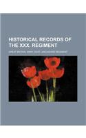 Historical Records of the XXX. Regiment