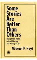 Some Stories are Better than Others