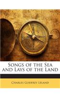 Songs of the Sea and Lays of the Land: (English)