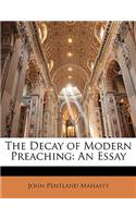 The Decay of Modern Preaching