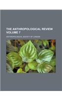 The Anthropological Review Volume 7: (English)