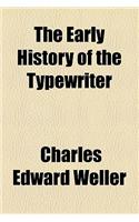 The Early History of the Typewriter