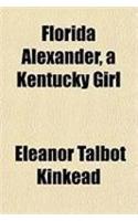 Florida Alexander, a Kentucky Girl
