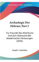 Archaologie Der Hebraer, Part 2