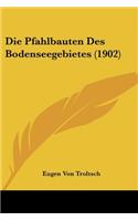 Pfahlbauten Des Bodenseegebietes (1902)