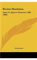 Rivista Marittima: Anno 15, Quarto Trimestre, 1882 (1882)