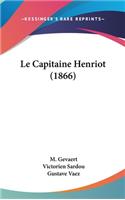 Le Capitaine Henriot (1866)