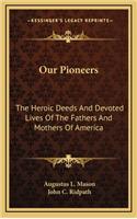 Our Pioneers