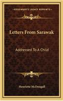 Letters from Sarawak: Addressed to a Child