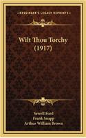 Wilt Thou Torchy (1917)