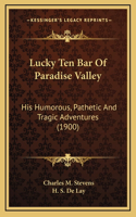 Lucky Ten Bar of Paradise Valley