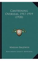 Canteening Overseas, 1917-1919 (1920): (English)