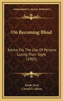On Becoming Blind
