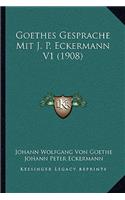 Goethes Gesprache Mit J. P. Eckermann V1 (1908)