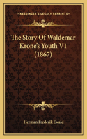 The Story Of Waldemar Krone's Youth V1 (1867)