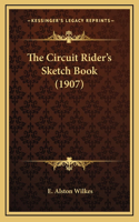 The Circuit Rider's Sketch Book (1907)