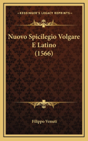 Nuovo Spicilegio Volgare E Latino (1566)